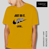 ราคา เสื้อยืด Just do it later v 2 ผ้า Cotton 100 (20527991585)