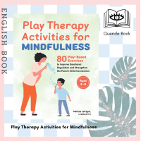 ราคา Querida Play Therapy Activities for Mindfulness 80 Play Based Exercises to Improve Emotional Regulation by Melissa LaVigne (16455798905)