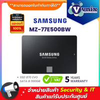 ราคา MZ 77E500BW Samsung SSD 870 EVO SATA III 500GB By Vnix Group (10873989994)