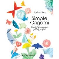 ราคา Simple Origami Over 50 Pretty Paper Folding Projects Paperback (17702408380)