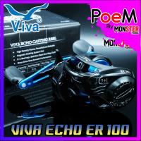 ราคา รอกหยดน้ำ วีว่า VIVA ECHO CASTING REEL ER100 EL100 มีทั้งหมุนซ้ายและหมุนขวา (11114809330)