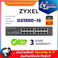 ราคา GS1900 16 Zyxel 16 Port GbE Smart Managed Switch By Vnix Group (453554780)