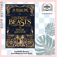 ราคา Querida หนังสือภาษาอังกฤษ Fantastic Beasts and Where to Find Them The Original Screenplay by J K Rowling (11707064490)
