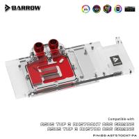 ราคา Barrow BS AST5700XT PAสำหรับ ASUS TUF 5700XT 5700 AMD GPU บล็อกกราฟิกการ์ดน้ำระบายความร้อน (13332146059)
