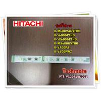 ราคา อะไหล่ของแท้ หลอดไฟ LED ตู้เย็นช่องฟรีสตู้เย็นฮิตาชิ Hitachi PTR V820PUQ 003 รุ่น R M600VAG9THX R S600GPTHO R SX600GPTHO R MX600GVTHO R V700PA R V600PWZ (15797810583)