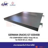 ราคา GERMAN RACK G7 02045B FIX COMPONENT SHELF Deep 48 cm for RACK 60 cm Black ถาดยึดน็อต 4 ด้าน ลึก 48 ซม สีดำ INTERLINK (6539386509)