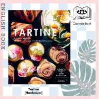 ราคา Querida หนังสือภาษาอังกฤษ Tartine A Classic Revisited 68 All new Recipes 55 Updated Favorites Revised Hardcover (13891363019)
