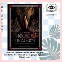 ราคา Querida หนังสือภาษาอังกฤษ Game of Thrones House of the Dragon Inside the Creation of a Targaryen Dynasty Gina McIntyre (17655804425)