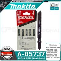ราคา MAKITA ใบเลื่อย ใบเลื่อยฉลุ Jigsaw จิ๊กซอว์ แบบเขี้ยว รุ่น B 22 เหล็กบางสแตนเลสพลาสติก รุ่น A 85737 5ใบ 1แพ็ค ของแท้100 (323822041)