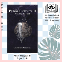 ราคา Querida หนังสือภาษาอังกฤษ Pillow Thoughts III Mending the Mind Pillow Thoughts 3 by Courtney Peppernell (7741181026)