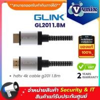 ราคา Glink GL201 1 8M สาย HDMI 4K V 2 0 สายถัก 1 8 M By Vnix Group (20946844190)
