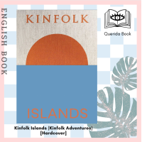 ราคา Querida Kinfolk Islands Kinfolk Adventures Hardcover by John Burns (17091571614)