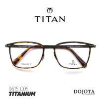 ราคา กรอบแว่นตาผู้ชาย วัสดุไทเทเนี่ยม TITAN รุ่น 9615 C05 ทรงเหลี่ยม น้ำหนักเบา Made in Korea (20335615250)