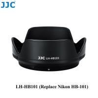 ราคา JJC HB101 เลนส์ฮูดแบบย้อนกลับที่บังแดดสำหรับ Nikon Nikkor Z DX 18 140 มม f 3 5 6 3 VR เลนส์แทนที่ Nikon HB 101 กลีบรูปร่างฝาครอบเลนส์ป้องกัน (19902869773)