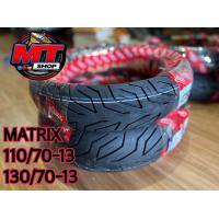 ราคา Matrix By Veerubber ยางนอก N max เบอร์ 110 70 13 130 70 13 ลาย CITY (11424256997)
