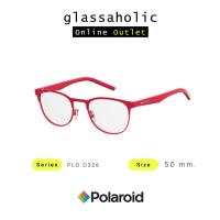 ราคา ลดแรง กรอบแว่นสายตา Polaroid รุ่น PLD D326 ทรงกลม ดีไซน์ใหม่ (19146585193)