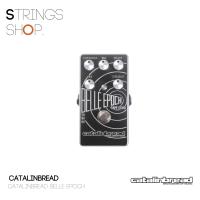 ราคา เอฟเฟคกีตาร์ Catalinbread BELLE EPOCH Strings Shop (10901478944)