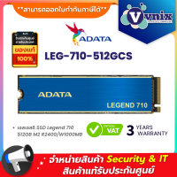ราคา LEG 710 512GCS Adata เอสเอสดี SSD Legend 710 512GB M2 R2400 W1000MB By Vnix Group (18709248146)