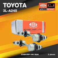 ราคา ประกัน 6 เดือน ลูกหมากกันโคลงหลัง TOYOTA FORTUNER ปี 2015 On โตโยต้า ฟอร์จูนเนอร์ ขนาด ยาว A 100 5 mm เกลียวเสื้อ B 12 mm ตัวเลขบอกทิศ C 12 3L A245 ยี่ห้อ 333 1คู่ 2 ตัว STABILIZER LINK REAR ซ้าย ขวา 