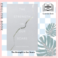 ราคา Querida หนังสือภาษาอังกฤษ The Strength In Our Scars by Bianca Sparacino (17648898569)