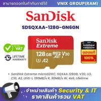 ราคา Sandisk SDSQXAA 128G GN6GN 128 GB MICRO SD CARD ไมโครเอสดีการ์ด SANDISK EXTREME MICROSD CARD By Vnix Group (20984844188)
