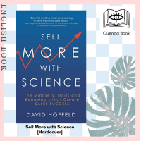 ราคา Querida หนังสือภาษาอังกฤษ Sell More with Science The Mindsets Traits and Behaviours That Create Sales Success Hardcover by David Hoffeld (13667934283)