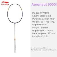 ราคา Li Ning Aeronaut 9000I 5U Black Gold All Carbon Fiber Badminton Racket Suitable for Speed Offensive Players 100 Original AYPR004 (20355696800)