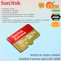 ราคา 32GB Micro SD Card ไมโครเอสดีการ์ด SANDISK Extreme SDSQXAF 032G GN6MN SDXC EXTREME CLASS 10 ประกัน LT SYNNEX (15887942270)