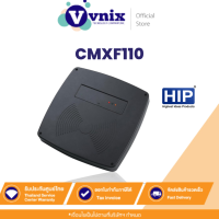 ราคา CMXF110 HIP เครื่องทาบบัตรอ่านการ์ด Reader Card รับสมัครตัวแทนจำหน่าย By Vnix Group (9216522793)