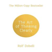 ราคา ART OF THINKING CLEARLY THE BETTER THINKING BETTER DECISIONS (312858790)