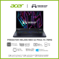 ราคา รุ่นใหม่ Notebook Gaming ACER Predator Helios 16 PH16 71 78MQ I7 13700HX 32G 1TB RTX 4070 W11 3YOSS (18709653003)