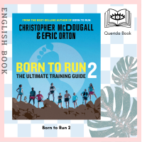ราคา Querida หนังสือภาษาอังกฤษ Born to Run 2 The Ultimate Training Guide by Christopher McDougall Eric Orton (17649730043)