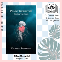 ราคา Querida หนังสือภาษาอังกฤษ Pillow Thoughts II Healing the Heart Pillow Thoughts 2 by Courtney Peppernell (7741466686)