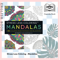 ราคา Querida สมุดระบายสี Stress Less Coloring Mandalas 100 Coloring Pages for Peace and Relaxation Coloring Book แมนดาลา หนังสือระบายสี Colouring Book (18905356924)