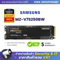 ราคา MZ V7S250BW Samsung SSD 970 EVO PLUS M 2 PCIe 250GB By Vnix Group (18489297524)