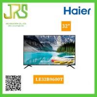 ราคา ทีวี FHD Miracast HAIER รุ่น LE32B9600T ขนาด 32 นิ้ว สีดำ (16745102390)