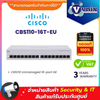 ราคา Cisco CBS110 16T EU Gigabit Switching Hub CISCO 16 Port 11 By Vnix Group (19978335075)