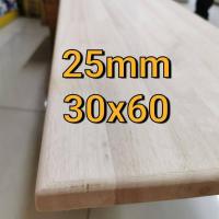 ราคา ไม้ท๊อปโต๊ะ 25 มม ชั้นวางไม้ 25mm ขนาด 30 cm x 60 cm พาราประสาน 30 x 60 (2653254377)