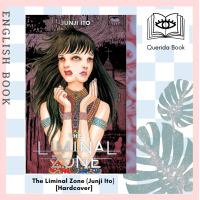 ราคา Querida The Liminal Zone Junji Ito Hardcover by Junji Ito (15981756107)