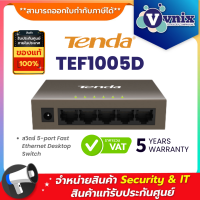 ราคา TEF1005D Tenda สวิตซ์ 5 port Fast Ethernet Desktop Switch By Vnix Group (17689771083)