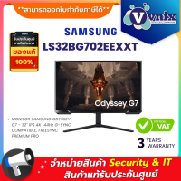 ราคา Samsung LS32BG702EEXXT จอมอนิเตอร์ ODYSSEY G7 32 IPS 4K 144Hz G SYNC COMPATIBLE FREESYNC PREMIUM PRO By Vnix Group (20032712834)