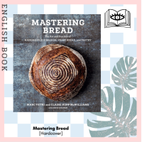 ราคา Querida หนังสือภาษาอังกฤษ Mastering Bread The Art and Practice of Handmade Sourdough Yeast Bread and Pastry Hardcover (9664421472)