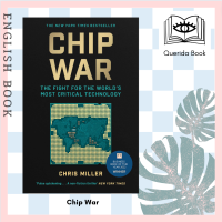 ราคา Querida หนังสือภาษาอังกฤษ Chip War The Fight for the Worlds Most Critical Technology Hardcover by Chris Miller (20317871879)