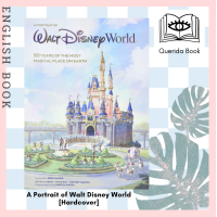 ราคา Querida หนังสือภาษาอังกฤษ A Portrait of Walt Disney World 50 Years of the Most Magical Place on Earth Hardcover (14781033414)