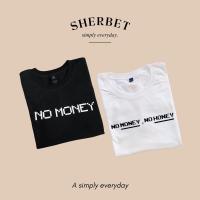 ราคา sherbettee เสื้อยืดลาย no money no money no honey (17451882887)