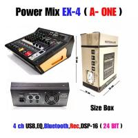 ราคา เพาเวอร์มิกซ์4ชาแนล POWER MIXER เพาเวอร์มิกซ์ A One 4 ช่อง 600 วัตต์ 4 ohm รุ่น EX 4 บลูทูธ (21206512145)