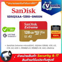ราคา Sandisk SDSQXAA 128G GN6GN 128 GB MICRO SD CARD ไมโครเอสดีการ์ด SANDISK EXTREME MICROSD CARD By Vnix Group (20043512157)