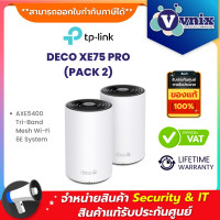 ราคา TP-Link AXE5400 Tri-Band Mesh Wi-Fi 6E System รุ่น Deco XE75 Pro (2 Pack)