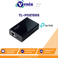 ราคา TL POE150S TP Link Power Over Ethernet Adapter PoE Injector By Vnix Group (11028420476)