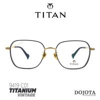 ราคา กรอบแว่นตาไทเทเนี่ยม วินเทจ TITAN รุ่น 9419 C01 สีดำ ทอง ทรงเหลี่ยม Hex น้ำหนักเบา (20937446222)